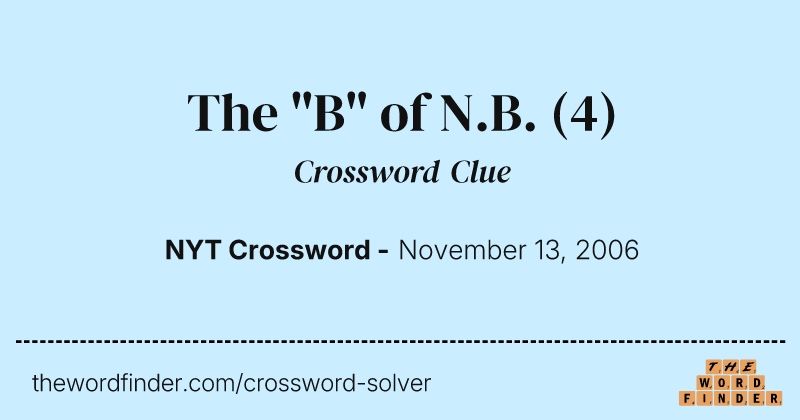 The "B" of N.B. crossword clue image