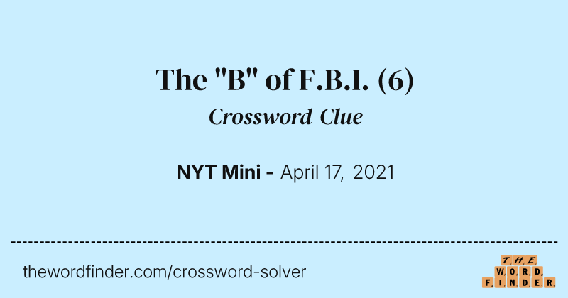 The "B" of F.B.I. crossword clue image