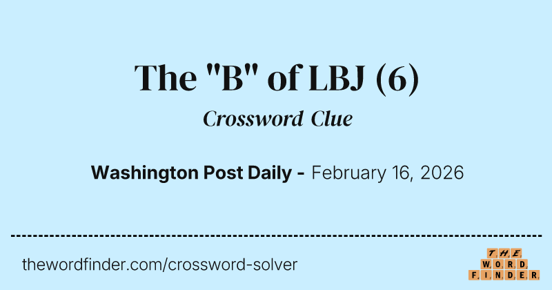 The "B" of LBJ crossword clue image