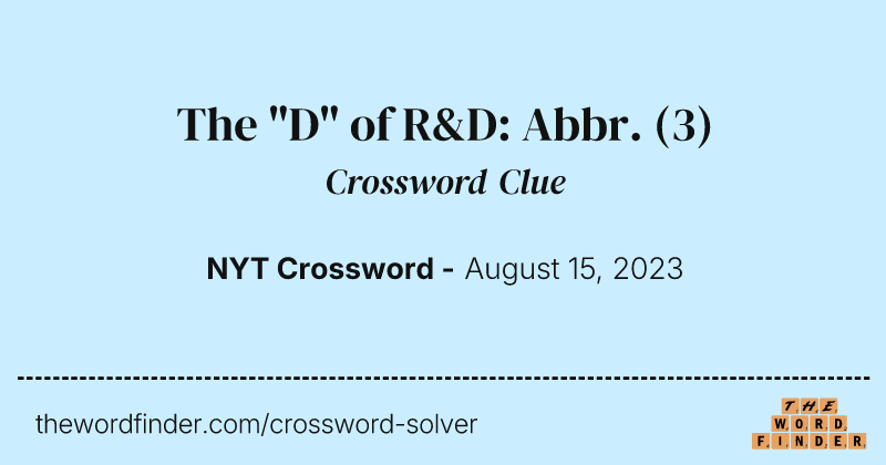 The "D" of R&D: Abbr. crossword clue image