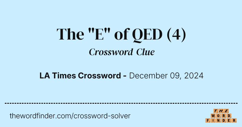 The "E" of QED crossword clue image