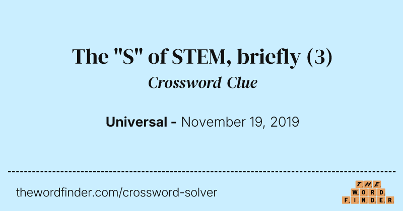 The "S" of STEM, briefly crossword clue image