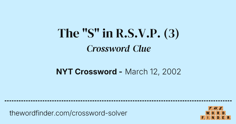 The "S" in R.S.V.P. crossword clue image