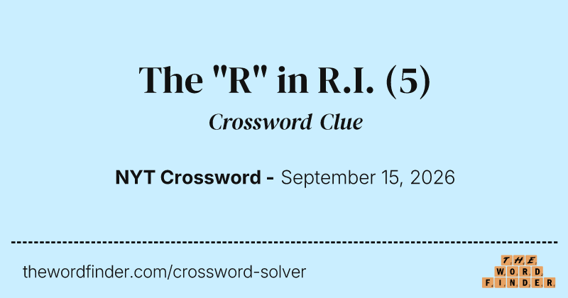 The "R" in R.I. crossword clue image