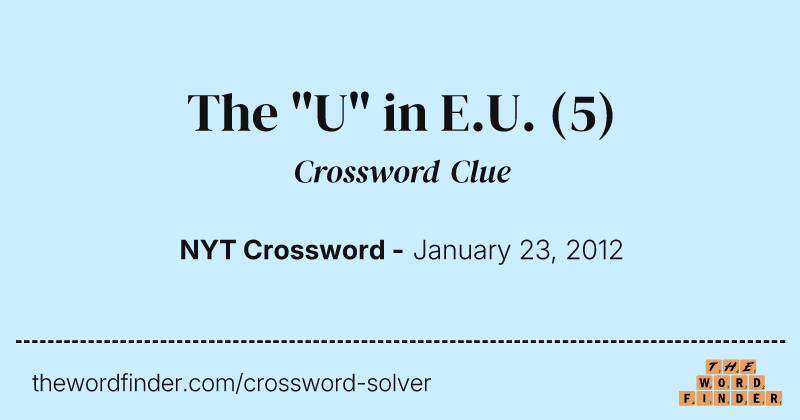 The "U" in E.U. crossword clue image