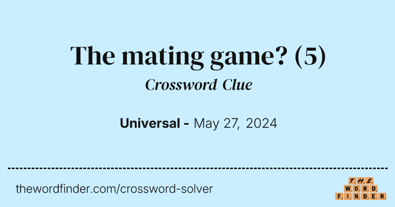 The mating game? crossword clue image