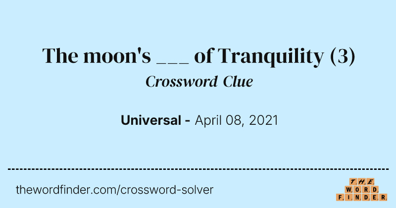 The moon's ___ of Tranquility crossword clue image