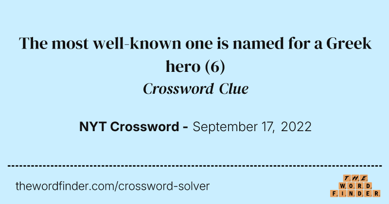 The most well-known one is named for a Greek hero crossword clue image