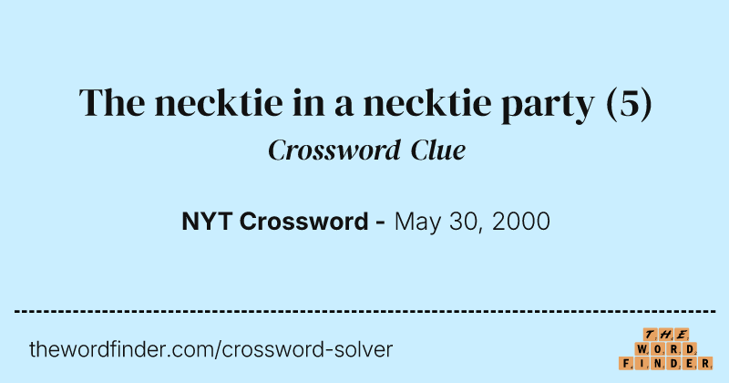 The necktie in a necktie party crossword clue image