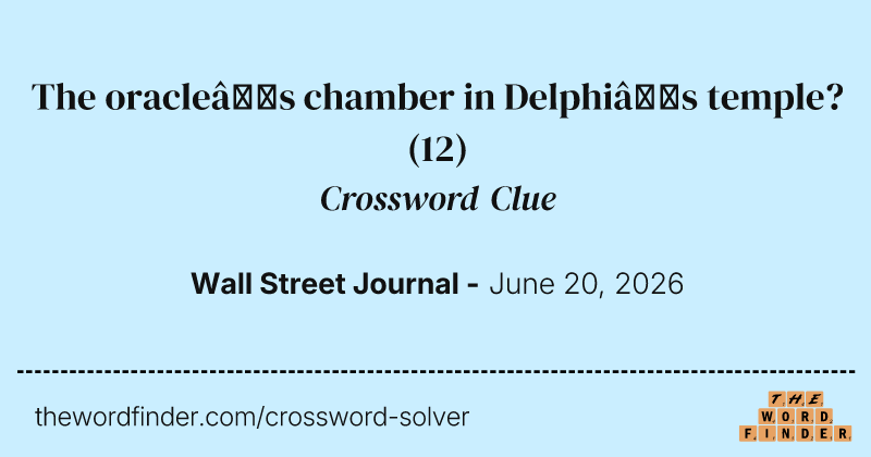 The oracle’s chamber in Delphi’s temple? crossword clue image