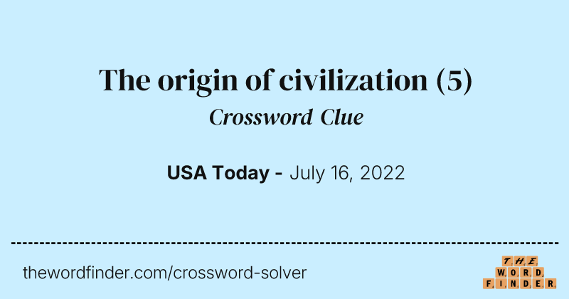 The origin of civilization crossword clue image