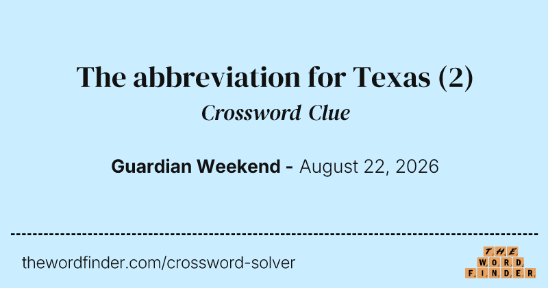 The abbreviation for Texas crossword clue image