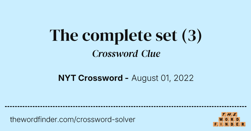 The complete set crossword clue image