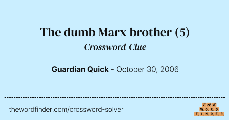 The dumb Marx brother crossword clue image