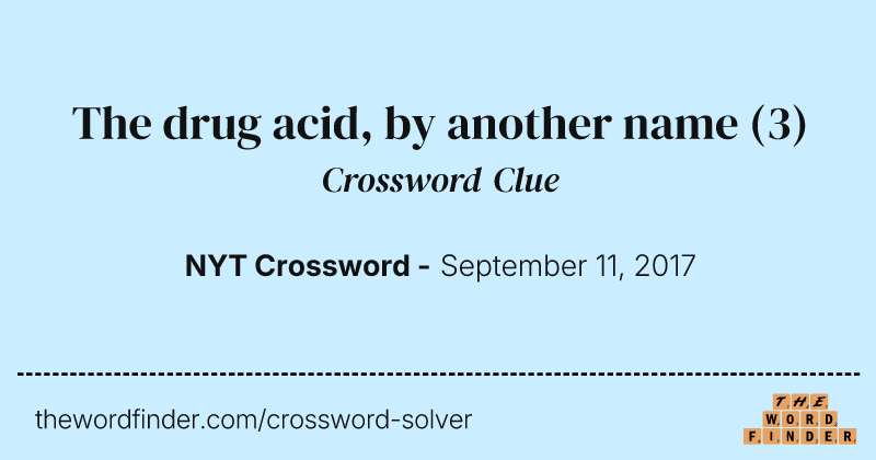 The drug acid, by another name crossword clue image
