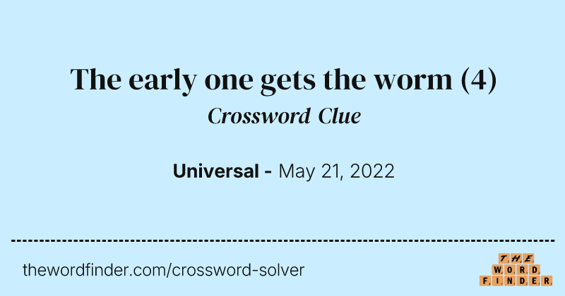 The early one gets the worm crossword clue image