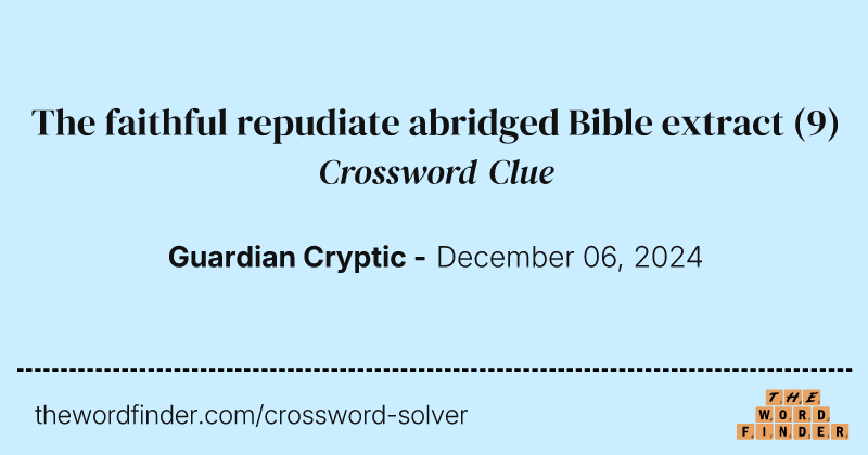 The faithful repudiate abridged Bible extract crossword clue image