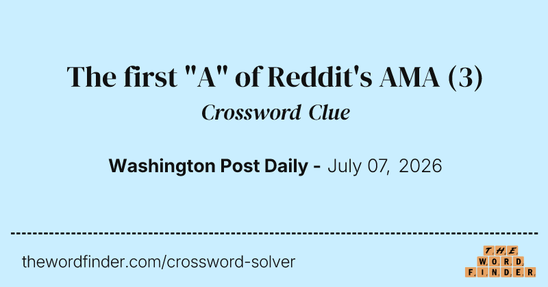 The first "A" of Reddit's AMA crossword clue image