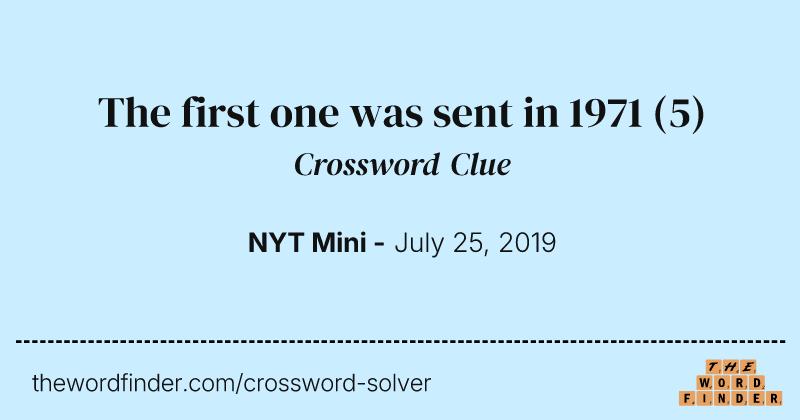 The first one was sent in 1971 crossword clue image