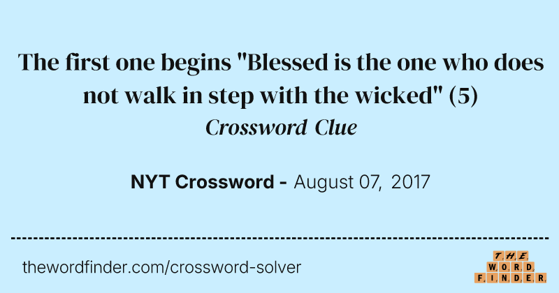 The first one begins "Blessed is the one who does not walk in step with the wicked" crossword clue image