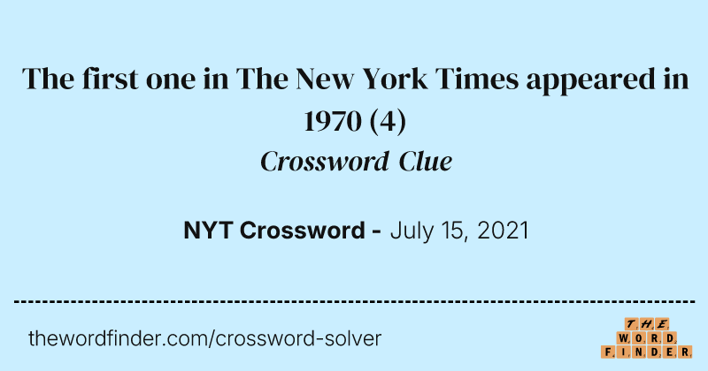 The first one in The New York Times appeared in 1970 crossword clue image
