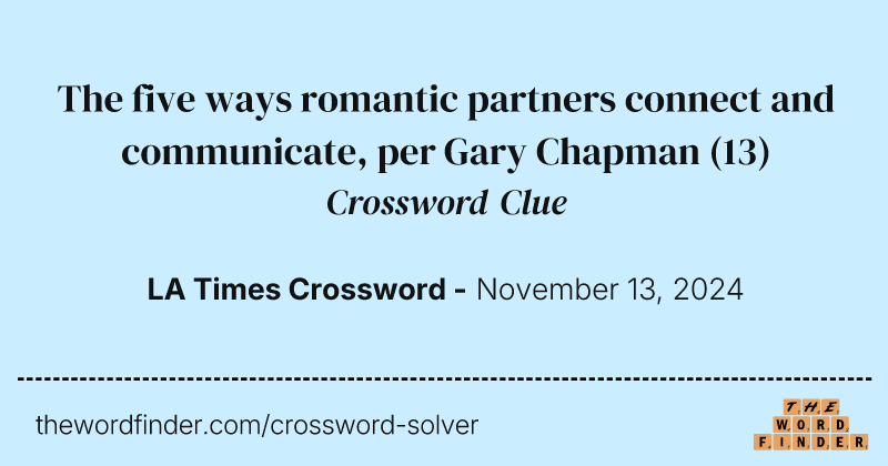 The five ways romantic partners connect and communicate, per Gary Chapman crossword clue image