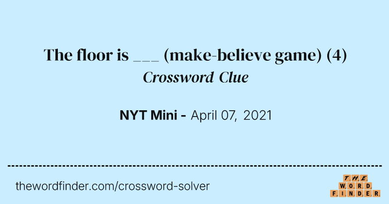 The floor is ___ (make-believe game) crossword clue image