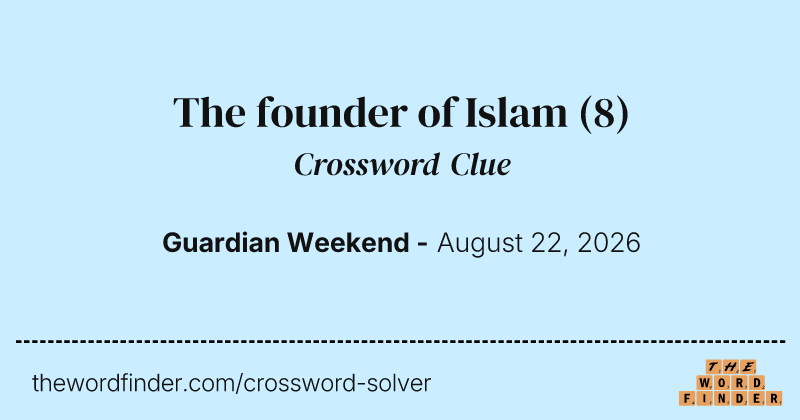 The founder of Islam crossword clue image