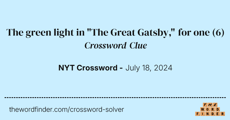 The green light in "The Great Gatsby," for one crossword clue image