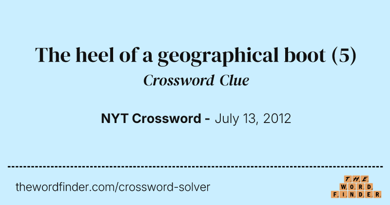 The heel of a geographical boot crossword clue image