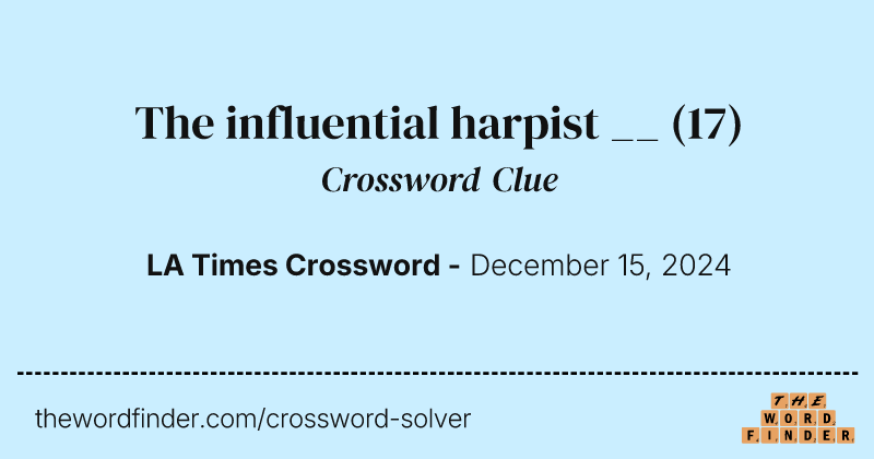 The influential harpist __ crossword clue image