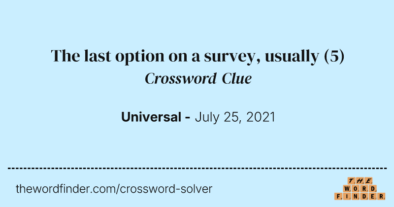 The last option on a survey, usually crossword clue image