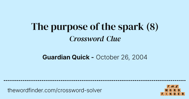 The purpose of the spark crossword clue image