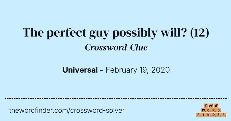 The perfect guy possibly will? crossword clue image