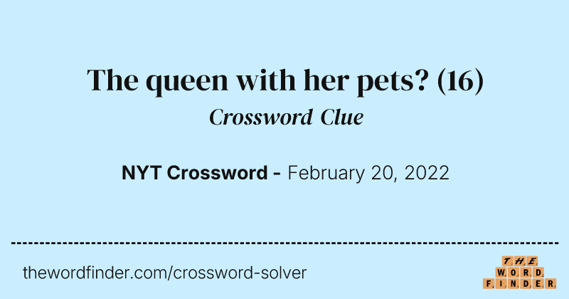 The queen with her pets? crossword clue image