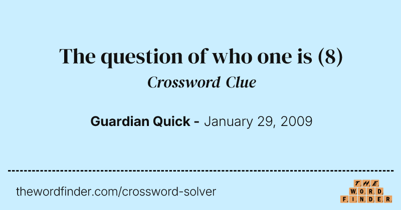 The question of who one is crossword clue image