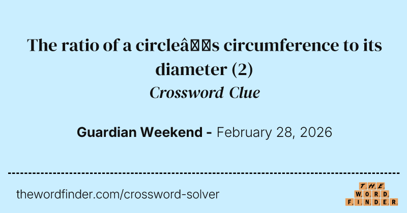 The ratio of a circle’s circumference to its diameter crossword clue image