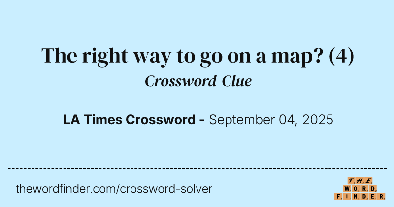 The right way to go on a map? crossword clue image