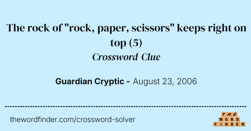 The rock of "rock, paper, scissors" keeps right on top crossword clue image