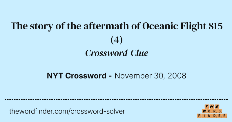 The story of the aftermath of Oceanic Flight 815 crossword clue image