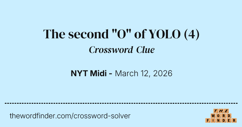 The second "O" of YOLO crossword clue image