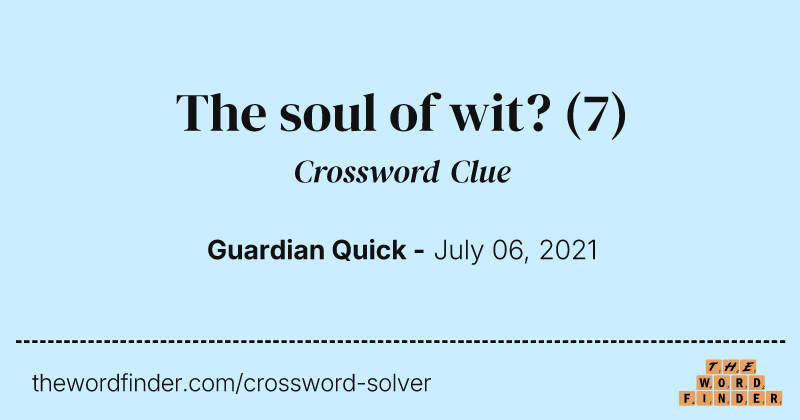 The soul of wit? crossword clue image