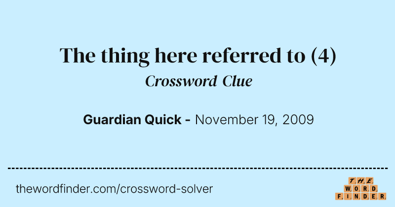 The thing here referred to crossword clue image