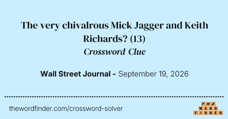 The very chivalrous Mick Jagger and Keith Richards? crossword clue image