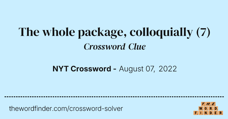 The whole package, colloquially crossword clue image