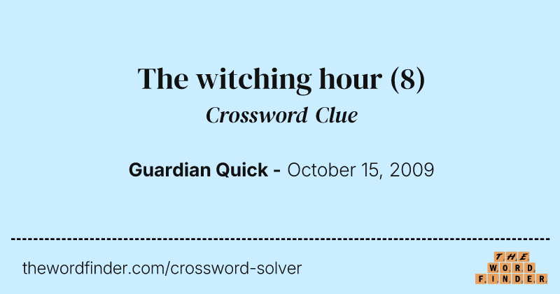 The witching hour crossword clue image
