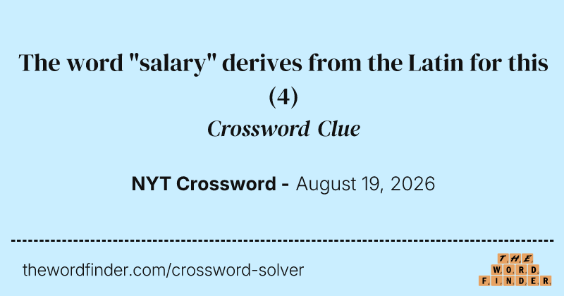 The word "salary" derives from the Latin for this crossword clue image