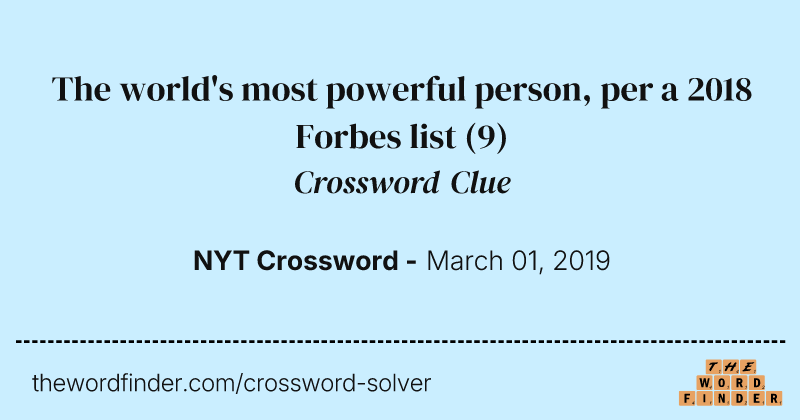 The world's most powerful person, per a 2018 Forbes list crossword clue image
