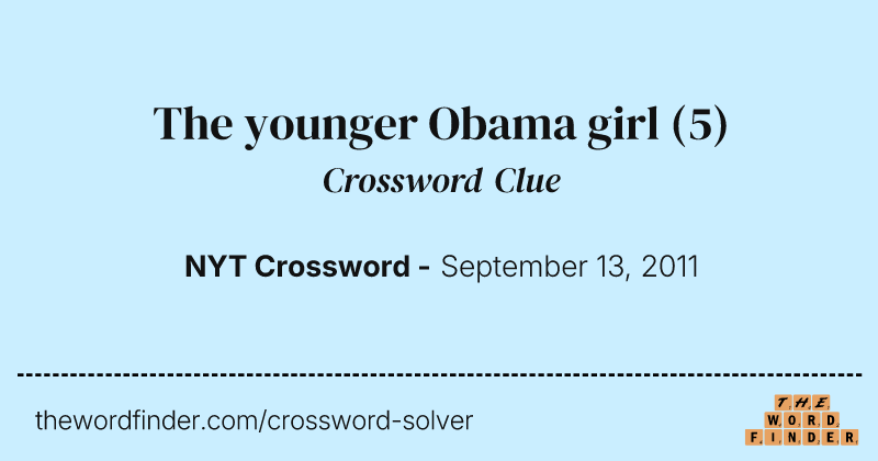The younger Obama girl crossword clue image