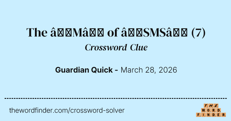 The ‘M’ of ‘SMS’ crossword clue image
